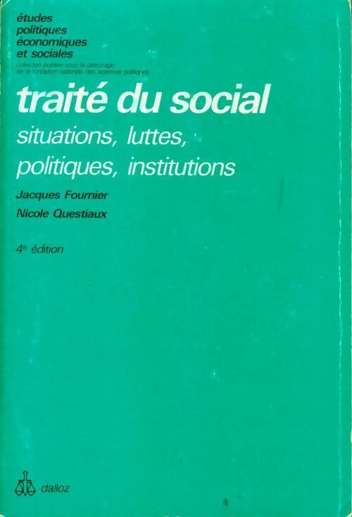 Traité du social - Jacques Fournier, Nicole Questiaux - Livre