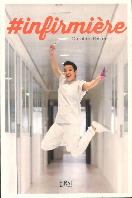 #Infirmière - Caroline Estremo - Livre