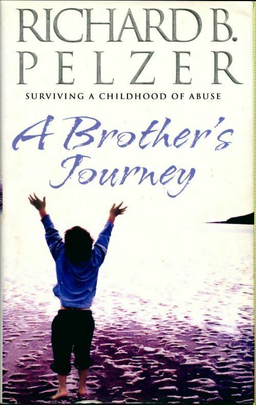 A brother's journey - Richard B Pelzer - Livre