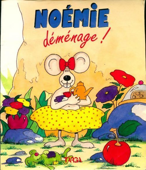 Noémie déménage ! - Françoise Bongard - Livre