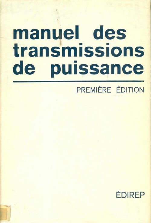 Manuel des transmissions de puissance - Collectif - Livre