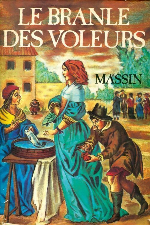 Le branle des voleurs - Massin - Livre