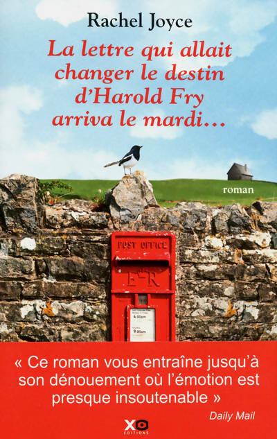 La lettre qui allait changer le destin d'Harold Fry arriva le mardi... - Rachel Joyce - Livre