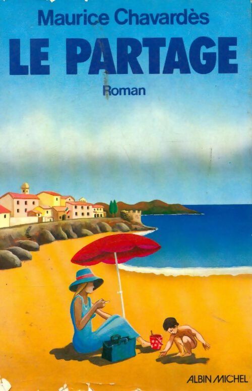 Le partage - Maurice Chavardès - Livre