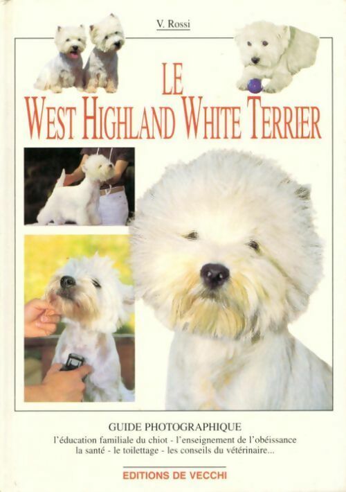 Le West Highland White Terrier - Valeria Rossi - Livre