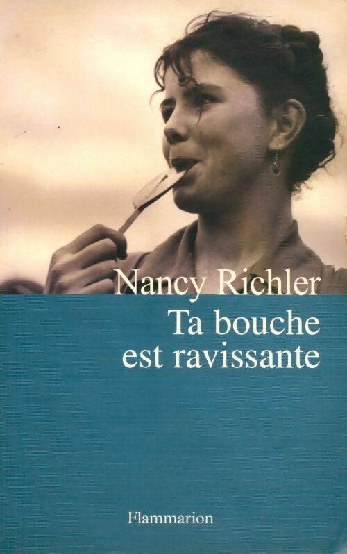 Ta bouche est ravissante - Nancy Richler - Livre