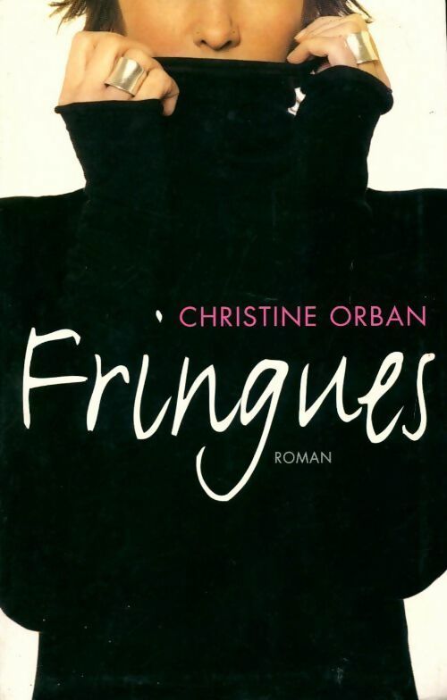Fringues - Christine Orban - Livre