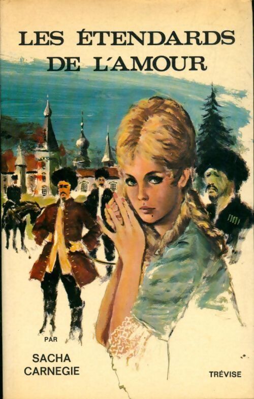 Les étendards de l'amour - Sacha Carnegie - Livre