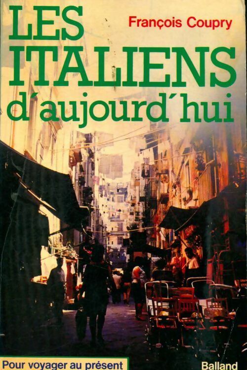 Les italiens d'aujourd'hui - François Coupry - Livre