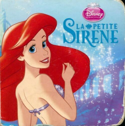 La petite sirène - Disney - Livre
