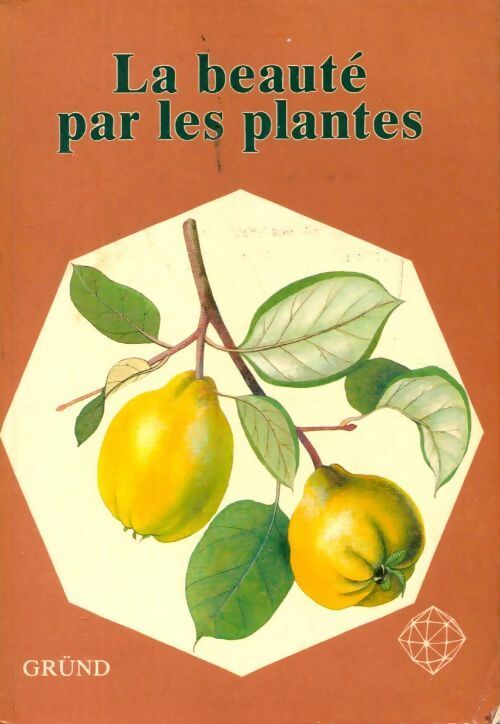 La beauté par les plantes - Inconnu - Livre
