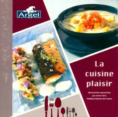 La cuisine plaisir - Benoit Guichard - Livre