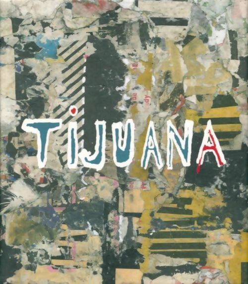 Tijuana - Marc Bruimaud - Livre