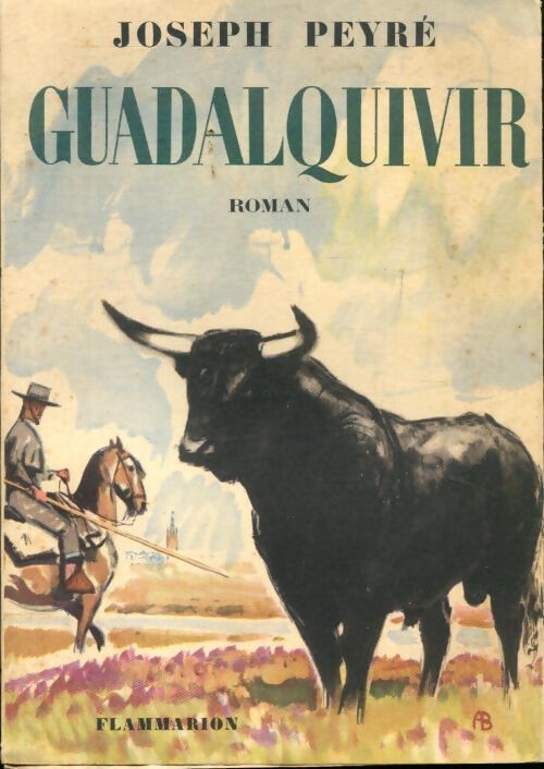 Guadalquivir - Joseph Peyré - Livre
