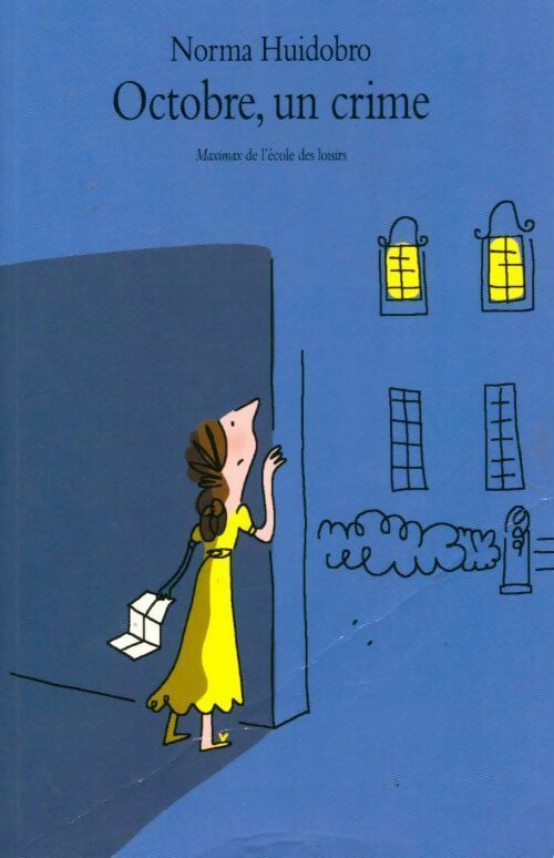 Octobre, un crime - Norma Huidobro - Livre