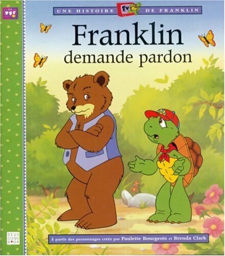 Franklin demande pardon - Paulette Bourgeois - Livre