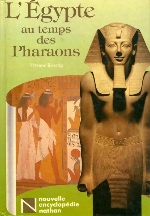 L'Egypte au temps des pharaons - Viviane Koenig - Livre