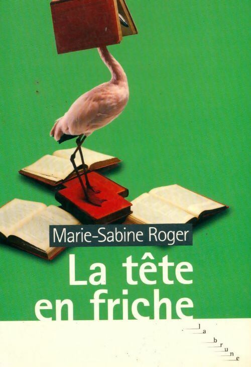 La tête en friche - Marie-Sabine Roger - Livre