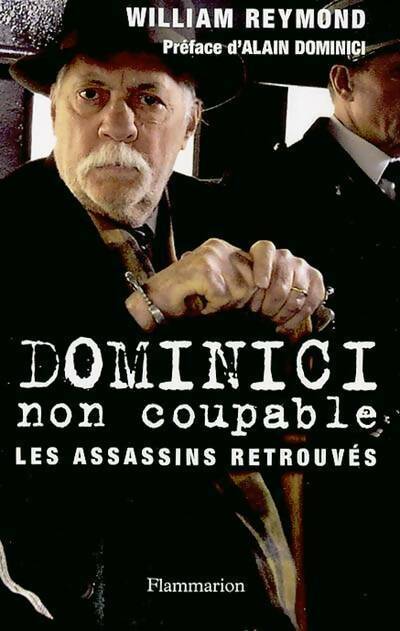 Dominici non coupable - William Reymond - Livre