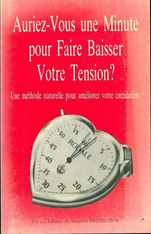 Auriez-vous une minute pour faire baisser votre tension ? - Collectif - Livre