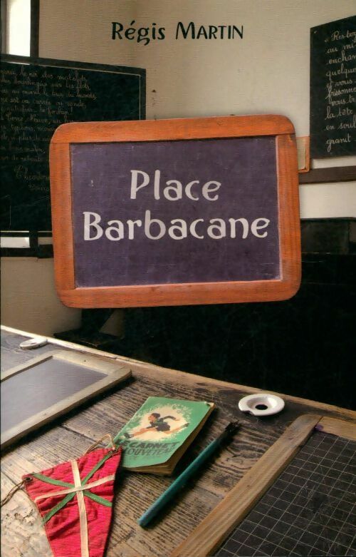 Place Barbacane - Régis Martin - Livre
