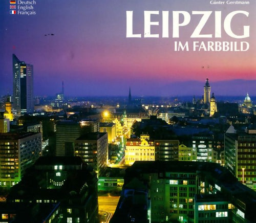 Leipzig im Farbbild - Günter Gerstmann - Livre