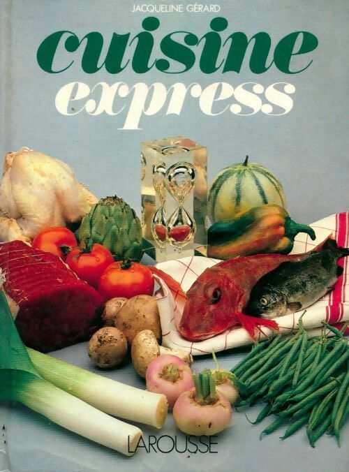 Cuisine express - Jacqueline Gérard - Livre