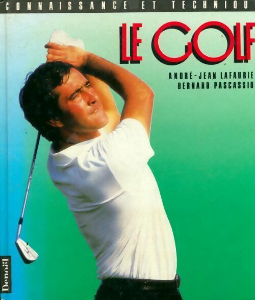 Le golf - André-Jean Lafaurie - Livre