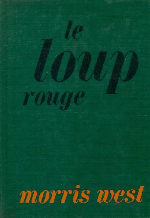 Le loup rouge - Morris L. West - Livre