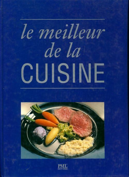 Le meilleur de la cuisine - Collectif - Livre