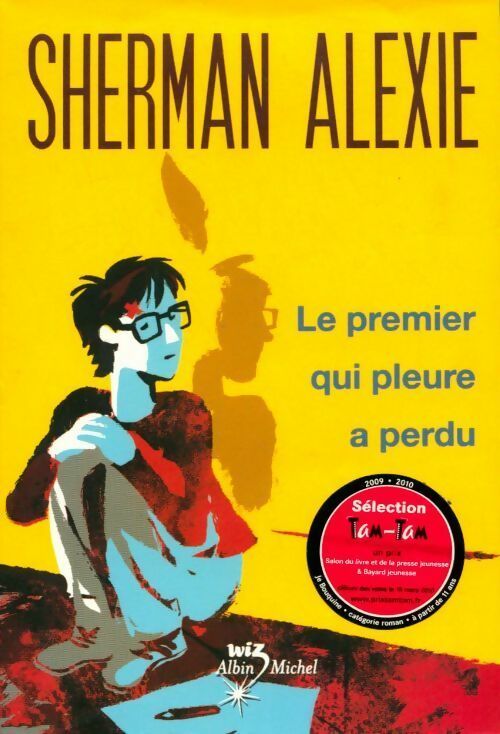 Le premier qui pleure a perdu - Sherman Alexie - Livre