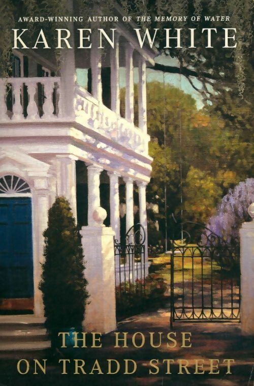 The house on Tradd Street - Karen White - Livre