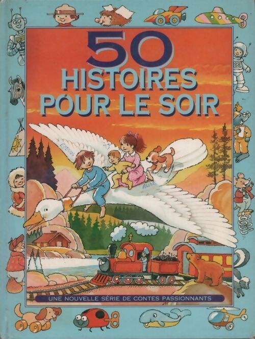 50 histoires pour le soir - Anne McKie - Livre