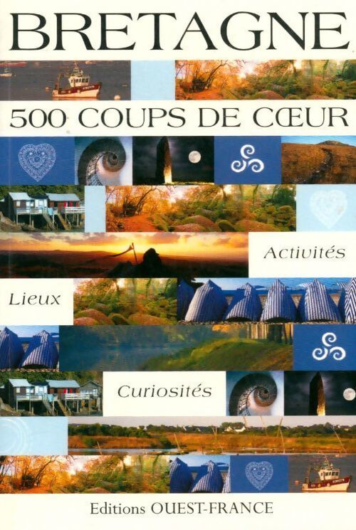 Bretagne. 500 coups de coeur - Alix Delalande - Livre
