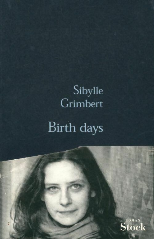 Birth days - Sibylle Grimbert - Livre
