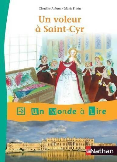 Un voleur à Saint-Cyr - Claudine Aubrun - Livre