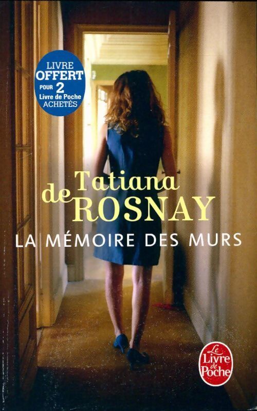 La mémoire des murs - Tatiana De Rosnay - Livre