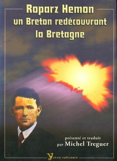 Un breton redécouvrant la Bretagne - Roparz Hemon - Livre