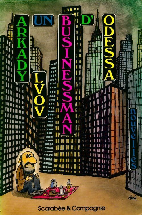 Un businessman d'Odessa - Arkady Lvov - Livre