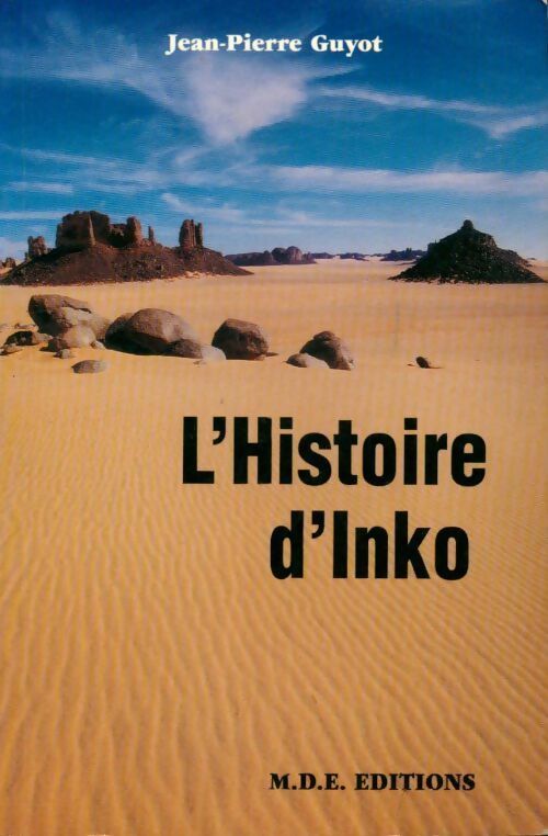 L'histoire d'Inko - Jean-Pierre Guyot - Livre