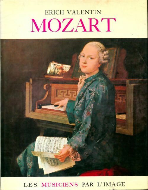 Mozart - Erich Valentin - Livre