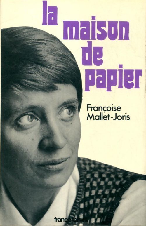 La maison de papier - Françoise Mallet-Joris - Livre