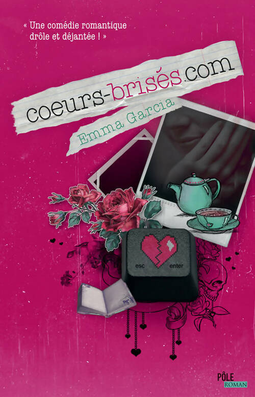 Coeursbrisés.Com - Emma Garcia - Livre
