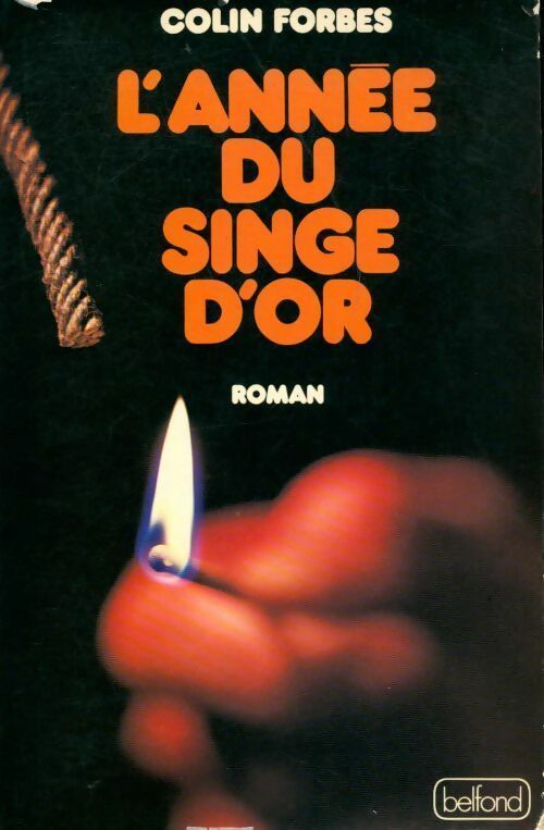 L'année du singe d'or - Colin Forbes - Livre