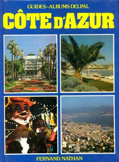 Côte d'Azur - Jacques-Louis Delpal - Livre