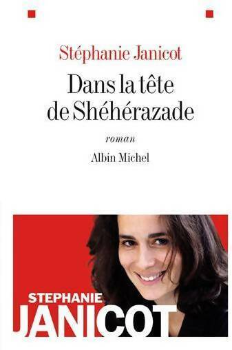 Dans la tête de Shéhérazade - Stéphanie Janicot - Livre
