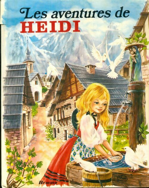 Les aventures de Heidi - Johanna Spyri - Livre