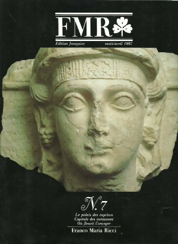 FMR n°7 : Le palais des caprices / Capitale des caravanes / Où fleurit l'oranger - Collectif - Livre