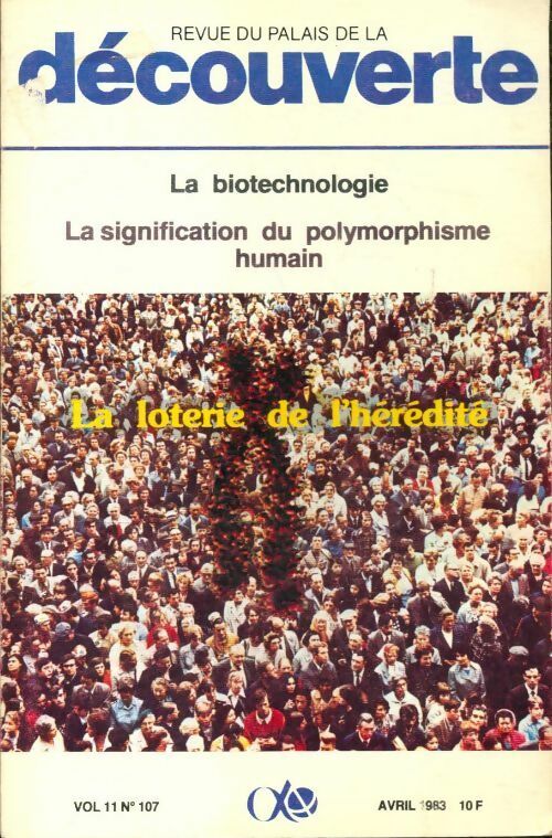 Revue du palais de la découverte vol 11 n°107 : La loterie de l'hérédité - Collectif - Livre