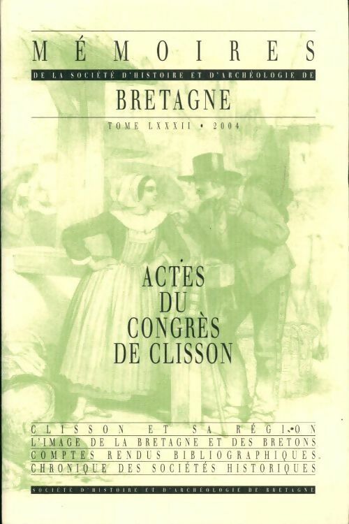 Mémoires de le société d'histoire et d'archéologie de Bretagne Tome LXXXII - Collectif - Livre